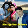 About Bhang Ghotle Gora Song